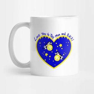 Love You to the MOOn & Back Mug